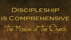 Discipleship is Comprehensive